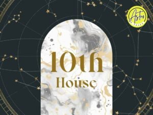 Read more about the article The 10th House in Astrology: A Path to Success, Leadership, and Legacy